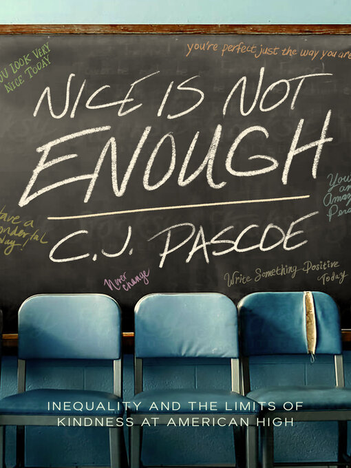 Title details for Nice Is Not Enough by C. J. Pascoe - Available